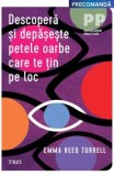 Cumpara ieftin Descopera si depaseste petele oarbe care te tin pe loc/Emma Reed Turrell