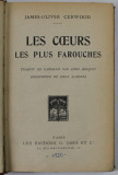 LES COEURS LES PLUS FAROUCHES par JAMES - OLIVER CURWOOD , 1920