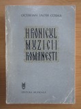 Octavian Lazar Cosma - Hronicul muzicii romanesti (1898-1920) volumul 7