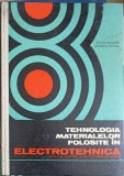 TEHNOLOGIA MATERIALELOR FOLOSITE IN ELECTROTEHNICA. MANUAL PENTRU SCOLILE PROFESIONALE-GHITA NICOLAE, CANES-249623