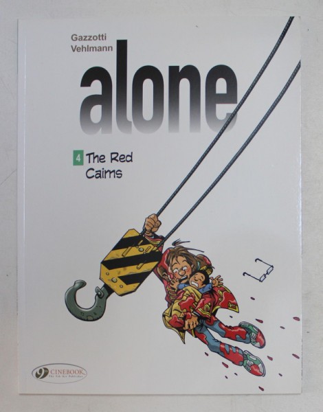 ALONE - 4. THE RED CAIMS by GAZZOTTI and VEHLMANN , 2009