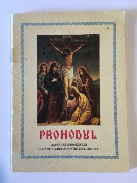 PROHODUL Domnului Dumnezeului si Mantuitorului nostru Iisus Hristos (BOR - 2000)