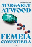 Femeia comestibilă - Paperback brosat - Margaret Atwood - Art