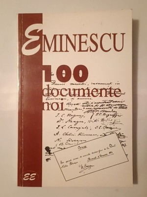 Eminescu: o sută de documente noi (ed. George Muntean) foto