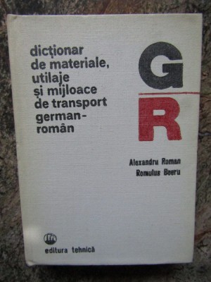 Dictionar de materiale, utilaje si mijloace de transport german-roman foto