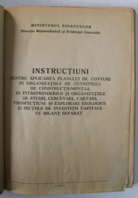 INSTRUCTIUNI PENTRU APLICAREA PLANULUI DE CONTURI ..IN CONSTRUCTII - MONTAJ ...SECTIIL DE INVESTITII CAPITALE ....., 1961 foto