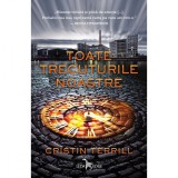 Cumpara ieftin Toate Trecuturile Noastre (Tl), Cristin Terrill