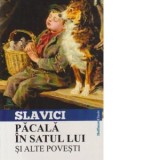 Pacala in satul lui si alte povesti - Ioan Slavici