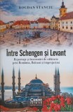 INTRE SCHENGEN SI LEVANT-BOGDAN STANCIU-250799