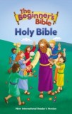 NIRV the Beginner&#039;s Bible Holy Bible, Hardcover