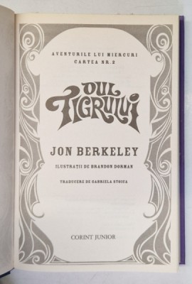 OUL TIGRULUI de JON BERKELEY, ILUSTRATII de BRANDON DORMAN, 2009 foto