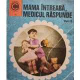 Theodoru N. George - Mama intreaba, medicul raspunde, vol. 2 (Editia: 1975)