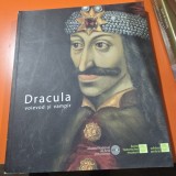 Album DRACULA VOIEVOD SI VAMPIR * BUCURESTI 8 IULIE - 10 OCTOMBRIE 2010 *