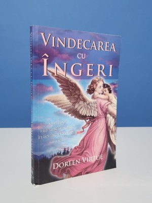 Vindecarea cu ingeri - Doreen Virtue foto