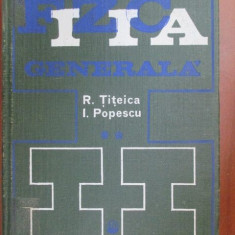 Fizica generala vol 2 R. Titeica, I. Popescu