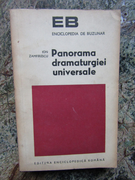 ION ZAMFIRESCU - PANORAMA DRAMATURGIEI UNIVERSALE