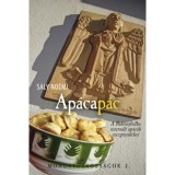 Ap&aacute;cap&aacute;c - A Bakonyb&eacute;lbe intern&aacute;lt ap&aacute;c&aacute;k recepteml&eacute;kei - Monostorkoss&aacute;gok 3. - Saly No&eacute;mi