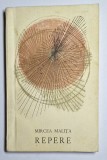 MIRCEA MALIȚA &ndash; &bdquo;REPERE. &Icirc;nsemnări de călătorie&rdquo;, Editura pentru Literatură, 1967