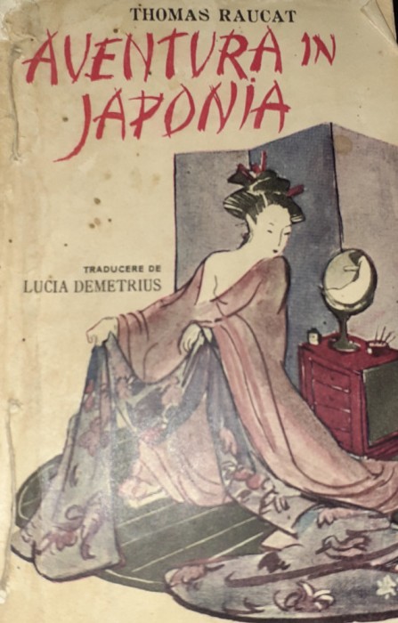 AVENTURA IN JAPONIA Thomas Raucat