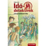 A f&aacute;ra&oacute; hal&aacute;l&aacute;nak titka - puhat&aacute;bl&aacute;s - Idődetekt&iacute;vek 11. - Fabian Lenk