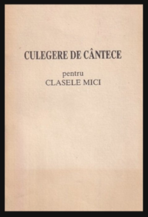 Culegere de cantece pentru clasele mici in codificarea silabica / Nita Hintea