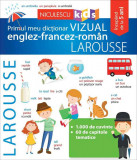 Primul meu dictionar Vizual englez-francez-roman Larousse