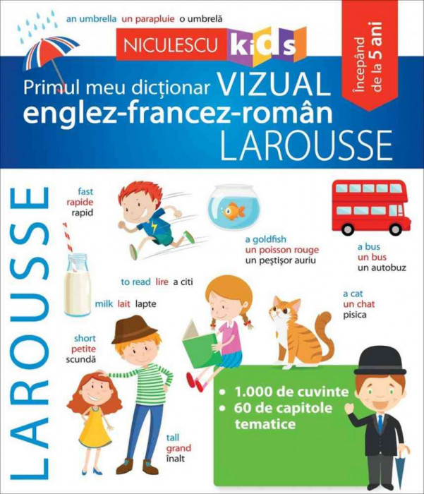 Primul meu dictionar Vizual englez-francez-roman Larousse