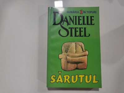 Sarutul de Danielle Steel foto