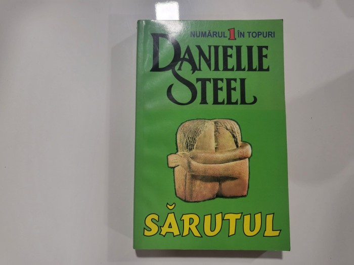 Sarutul de Danielle Steel