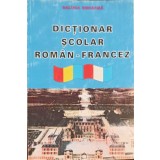 DICTIONAR SCOLAR ROMAN - FRANCEZ-RALUCA DROAHNA-215797