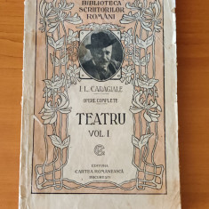 I. L. Caragiale - Teatru - Opere complete Vol. I (Ed. Cartea Românească - 1922)