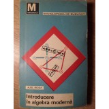 INTRODUCERE IN ALGEBRA MODERNA VOL.2 STRUCTURI ALGEBRICE-ALEX. FRODA-337839