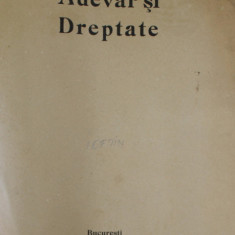 ADEVAR SI DREPTATE , CONTINE SCRIERI DESPRE PRIMUL RAZBOI MONDIAL , 1916