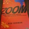 Zoom. How everything moves from atoms and galaxies to blizzards and bees - Bob Berman