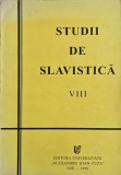 Studii de slavistica VIII