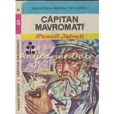 Capitan Mavromati - Panait Istrati - Ilustratii: Gh. Cernaianu