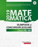 Matematică. Olimpiade şi concursuri şcolare 2019. Clasele VII-VIII