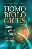 Homo biologicus - Paperback brosat - Pier Vincenzo Piazza - Humanitas