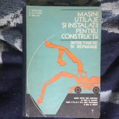 n7 Masini, Utilaje Si Instalatii Pentru Constructii Intretinere - V. Ceausescu