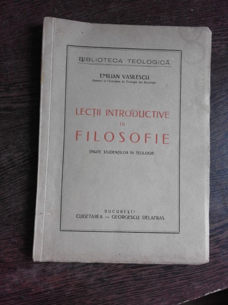 LECTII INTRODUCTIVE DE FILOSOFIE - EMILIAN VASILESCU