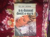 H1b N-a dansat dec&acirc;t o vară - Per Olof Ekstrom