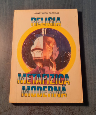 Religia si metafizica moderna Constantin Portelli foto