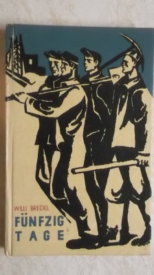 Willi Bredel - Funfzig tage (lb. germana) foto