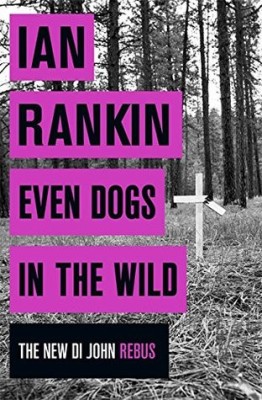 Ian Rankin - Even Dogs in the Wild foto