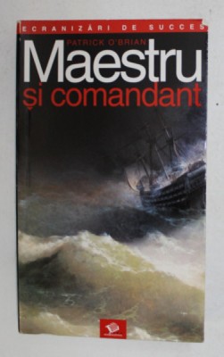 MAESTRU SI COMANDANT de PATRICK O &amp;#039;BRIAN , 2004 foto