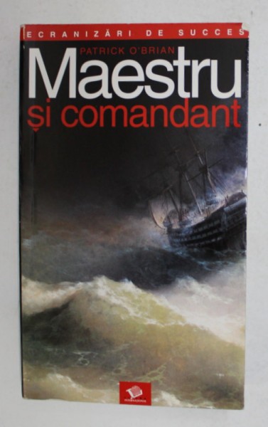 MAESTRU SI COMANDANT de PATRICK O &#039;BRIAN , 2004