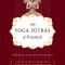 The Yoga Sutras of Patanjali: A New Edition, Translation, and Commentary