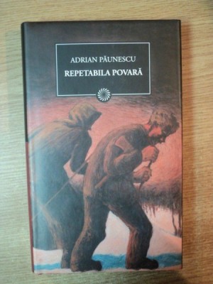 REPETABILA POVARA de ADRIAN PAUNESCU , EDITURA ADEVARUL foto