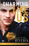 Charming Like Us (Like Us Series Billionaires &amp; Bodyguards Book 7)