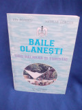 ION POPESCU - BAILE OLANESTI : GHID BALNEAR SI TURISTIC , RM. VALCEA , 2002 *